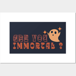 Are you Immortal- Halloween (Cute Version) Posters and Art